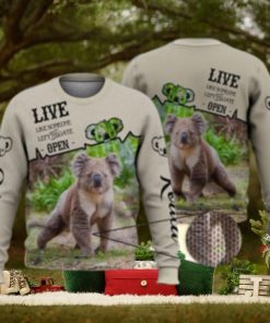Live Like Some One Leave The Gat Open Koala 3D Full Print Ugly Sweater Christmas Gift Sweater