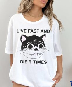 Live fast and die 9 times cat shirt