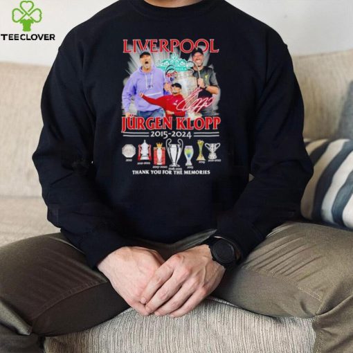 Liverpool Jurgen Klopp 2015 2024 thank you for the memories hoodie, sweater, longsleeve, shirt v-neck, t-shirt
