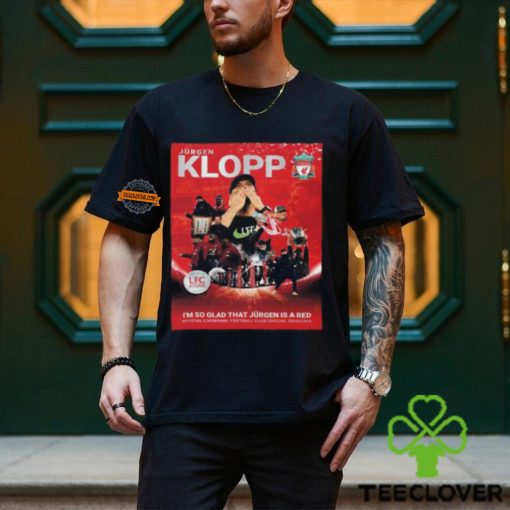 Liverpool LFC Icons Magazine Jurgen Klopp I’m So Glad That Jurgen Is A Red Merchandise Vintage T Shirt