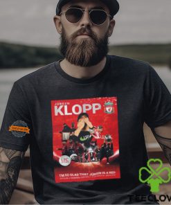 Liverpool LFC Icons Magazine Jurgen Klopp I’m So Glad That Jurgen Is A Red Merchandise Vintage T Shirt