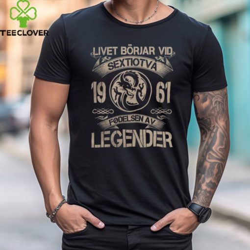 Livet börjar vid 1961 Fødelsen AV Legender shirt
