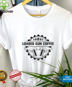 Loaded Gun Coffee Gun Double Shirt
