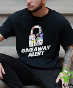 Lock Giveaway alert shirt