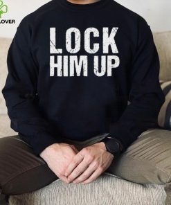Lock him up Trump Shirt