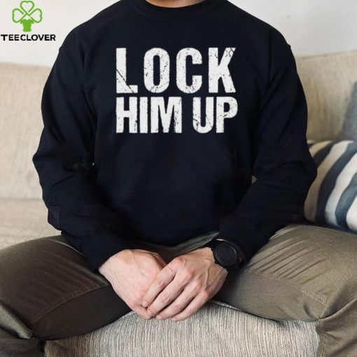 Lock him up Trump Shirt