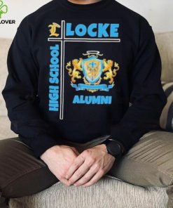 Locke high school alumnI hoodie, sweater, longsleeve, shirt v-neck, t-shirt