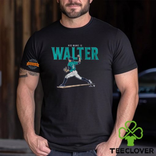 Logan Gilbert His Name Is Walter Shirt