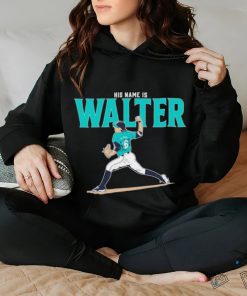 Logan Gilbert His Name Is Walter shirt