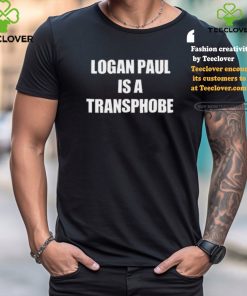 Logan Paul Is A Transphobe Shirt