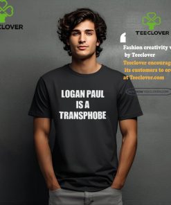 Logan Paul Is A Transphobe Shirt