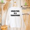 Logan Paul Is A Transphobe T Shirt