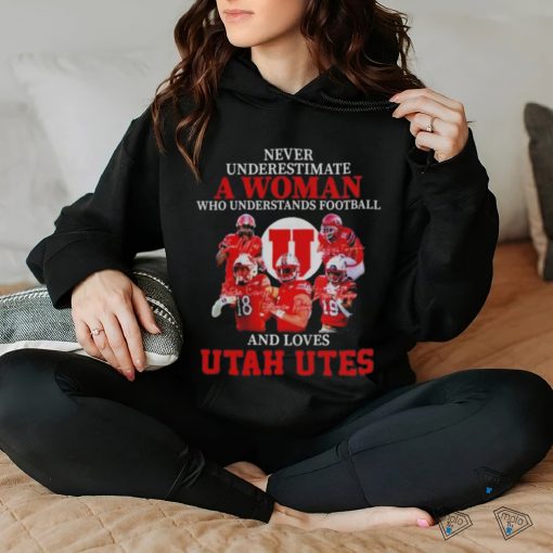 Logo Never Underestimate A Woman Who Understands Football And Loves Utah Utes Shirt