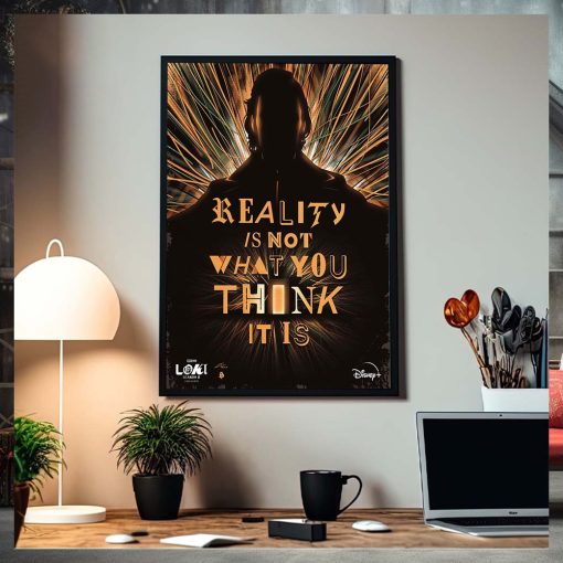Loki Season 2 Finale Reality Is Not What You Think It Is Home Decoration Poster Canvas