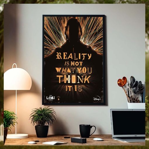 Loki Season 2 Finale Reality Is Not What You Think It Is Home Decoration Poster Canvas