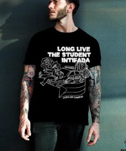 Long Live The Student Intifada Shirt