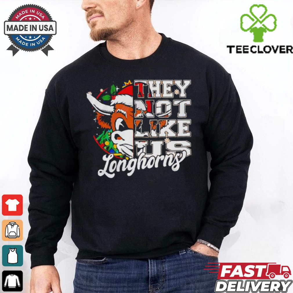 Longhorns They Not Like Us christmas shirt Longhorns They Not Like Us christmas shirt