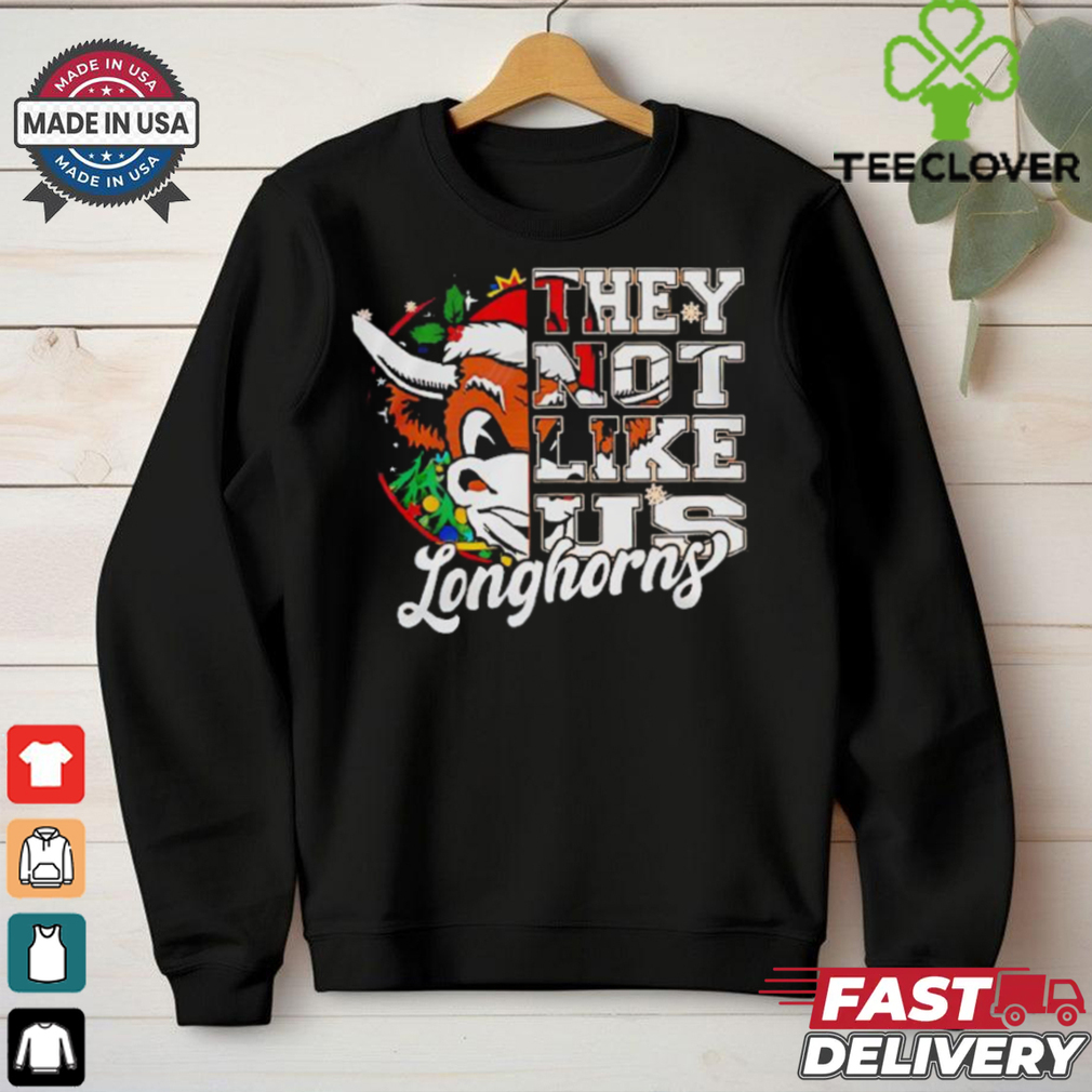 Longhorns They Not Like Us christmas shirt Longhorns They Not Like Us christmas shirt