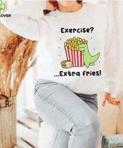 Loof and Timmy exercise extra fries hoodie, sweater, longsleeve, shirt v-neck, t-shirt