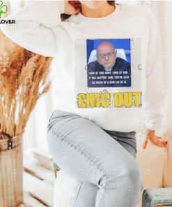 Look At This Cunt Look At Him Enic Out Shirt