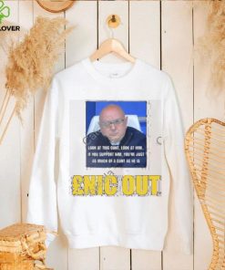 Look At This Cunt Look At Him Enic Out Shirt