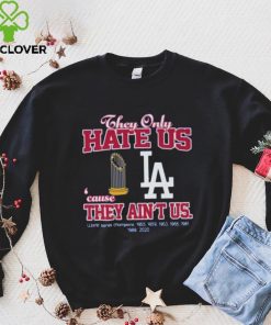 Los Angeled Dodgers they only hate us because they ain’t us world series 1955 2020 champions hoodie, sweater, longsleeve, shirt v-neck, t-shirt