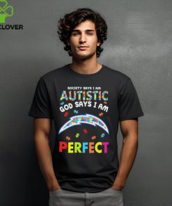 Los Angeles Chargers society says I am Autistic god says I am perfect hoodie, sweater, longsleeve, shirt v-neck, t-shirt