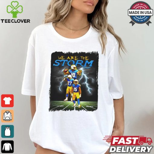 Los Angeles Chargers we are the storm shirt