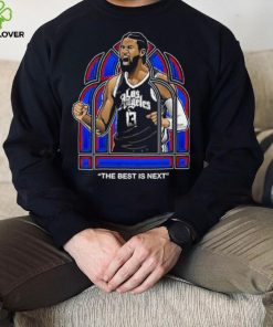 Los Angeles Clippers Paul George the best is next hoodie, sweater, longsleeve, shirt v-neck, t-shirt