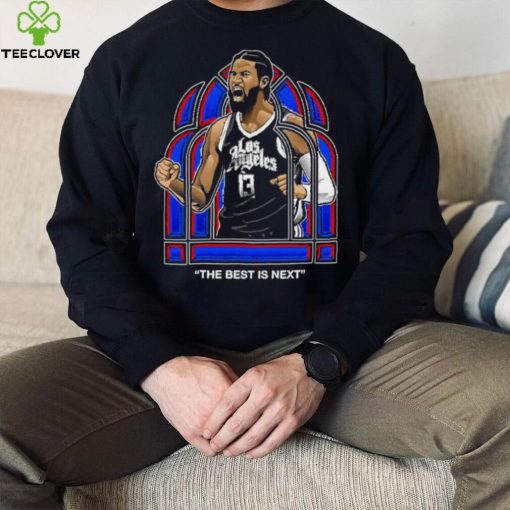 Los Angeles Clippers Paul George the best is next hoodie, sweater, longsleeve, shirt v-neck, t-shirt