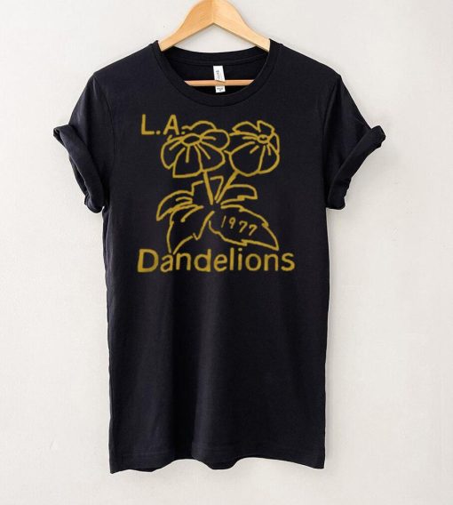 Los Angeles Dandelions Shirt