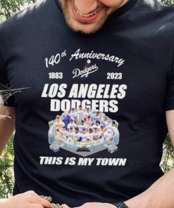 Los Angeles Dodgers 140th Anniversary 1993 2023 this is my town hoodie, sweater, longsleeve, shirt v-neck, t-shirt