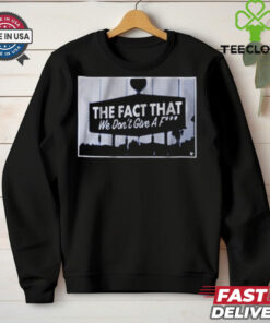 Los Angeles Dodgers Baseball MLB The Fact that We Don’t Give a F t shirt 2 Los Angeles Dodgers Baseball MLB The Fact that We Don’t Give a F t shirt
