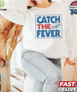 Los Angeles Dodgers Catch The Fever Shirt