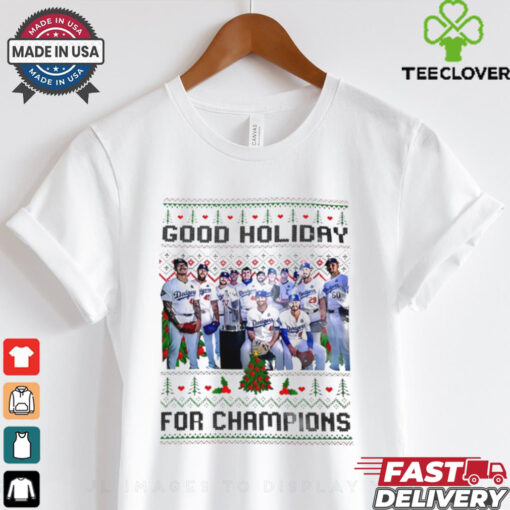 Los Angeles Dodgers Good holiday for champions ugly christmas shirt