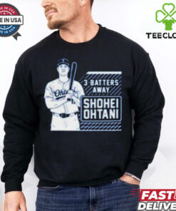 Los Angeles Dodgers MLB Shohei Ohtani Tracker 3 Batters Away t hoodie, sweater, longsleeve, shirt v-neck, t-shirt