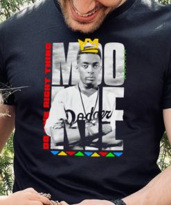 Los Angeles Dodgers Mookie do the right thing shirt
