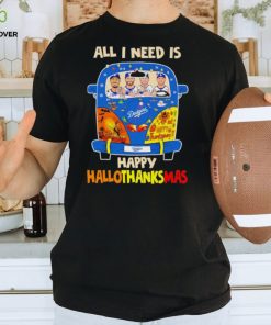 Los Angeles Dodgers all I need is Happy HalloThanksMas shirt 3 Los Angeles Dodgers all I need is Happy HalloThanksMas shirt