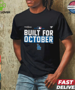 Los Angeles Dodgers built for October 2024 Postseason shirt