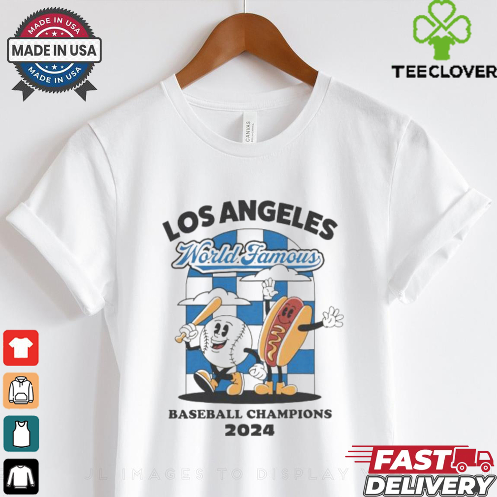 Los Angeles Dodgers world famous baseball champions 2024 baseball hotdog shirt Los Angeles Dodgers world famous baseball champions 2024 baseball hotdog shirt
