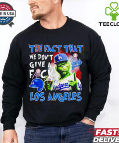 Los Angeles Dodgers x Grinch the fact that we don’t give a fuck shirt
