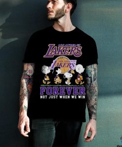 Los Angeles Lakers Firever Not Just When We Win T Shirt