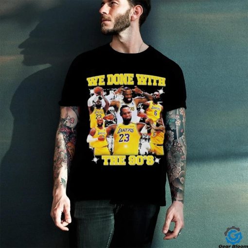 Los Angeles Lakers We Done With The 90’S Shirt