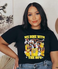 Los Angeles Lakers We Done With The 90’S Shirt