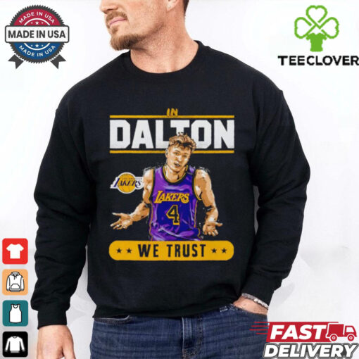 Los Angeles Lakers in Dalton Knecht we trust shirt