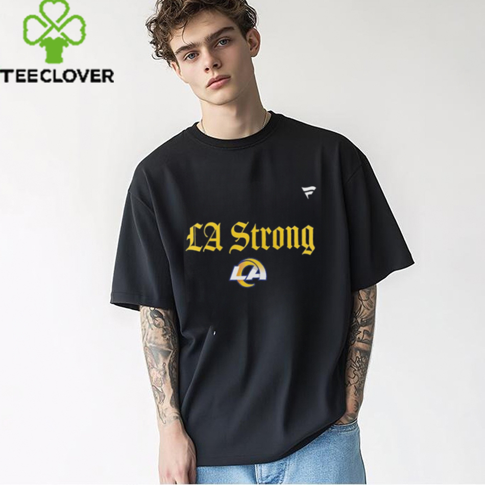 Los Angeles Rams Fanatics Black LA Strong T Shirt Los Angeles Rams Fanatics Black LA Strong T Shirt