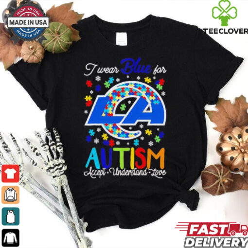 Los Angeles Rams I wear blue for Autism accept understand love T shirt