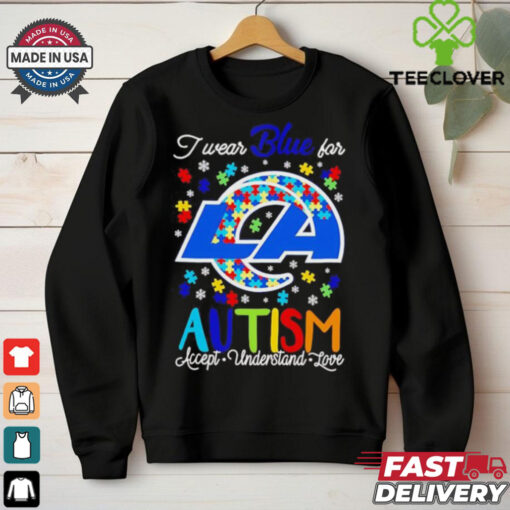 Los Angeles Rams I wear blue for Autism accept understand love T shirt