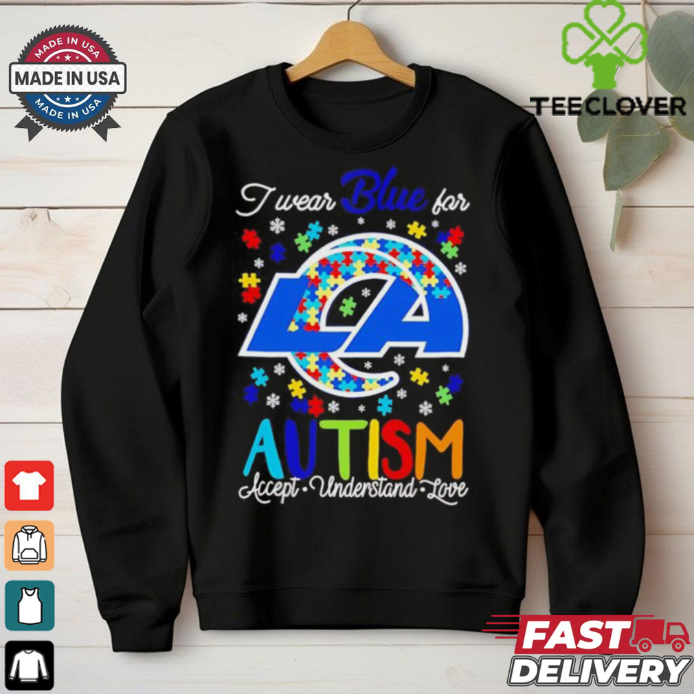 Los Angeles Rams I wear blue for Autism accept understand love T shirt Los Angeles Rams I wear blue for Autism accept understand love T shirt