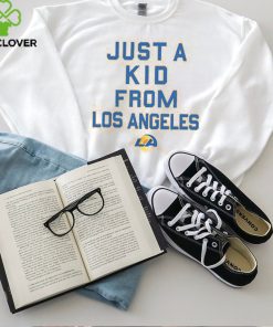 Los Angeles Rams Just A Kid From Los Angeles Shirt